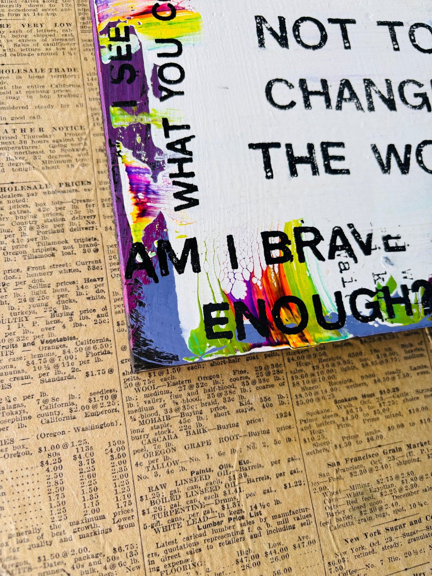 Who Am I Not To Change The World