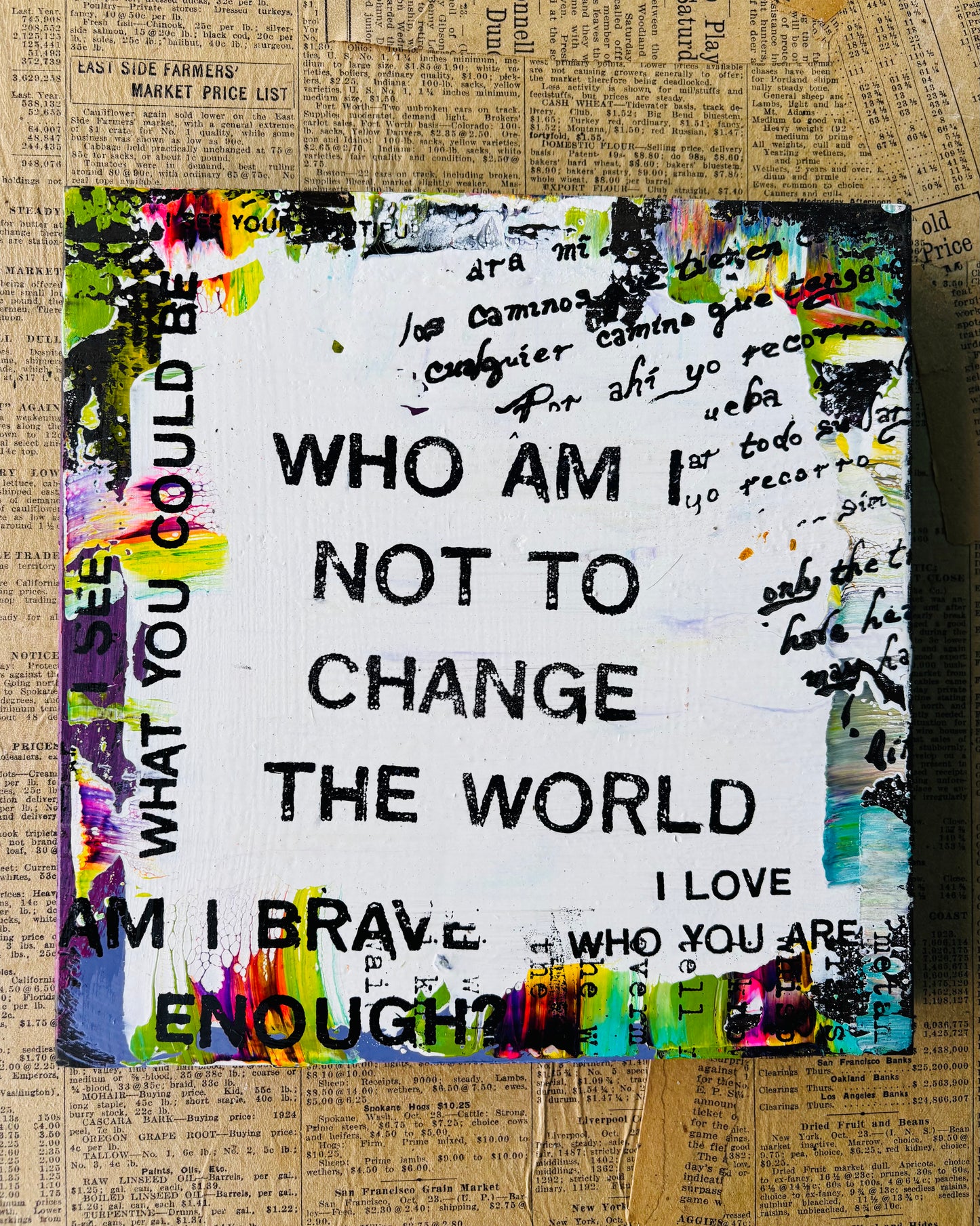 Who Am I Not To Change The World