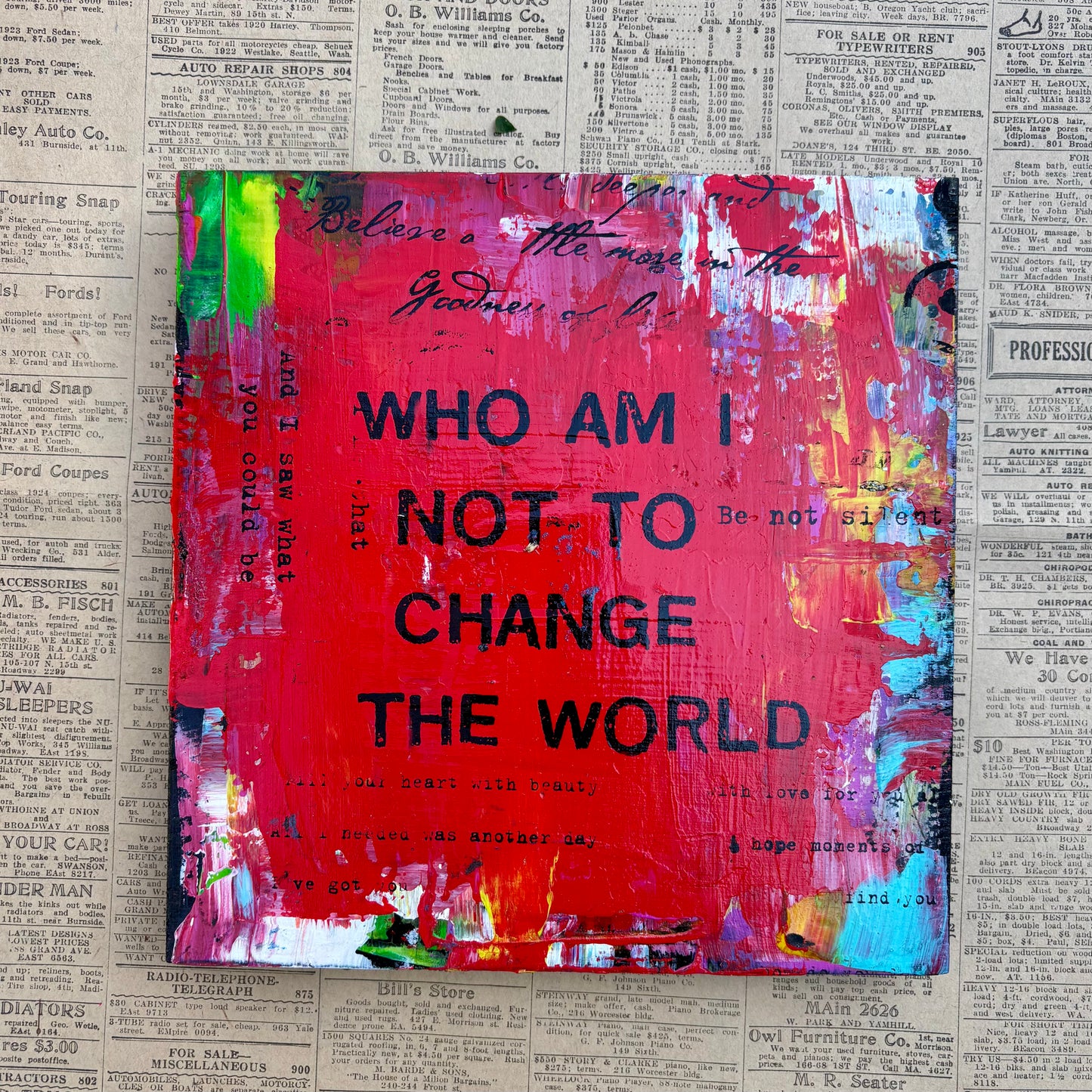 Who Am I Not To Change The World