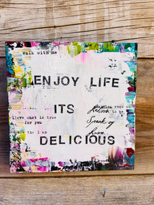 Enjoy Life Its Delicious