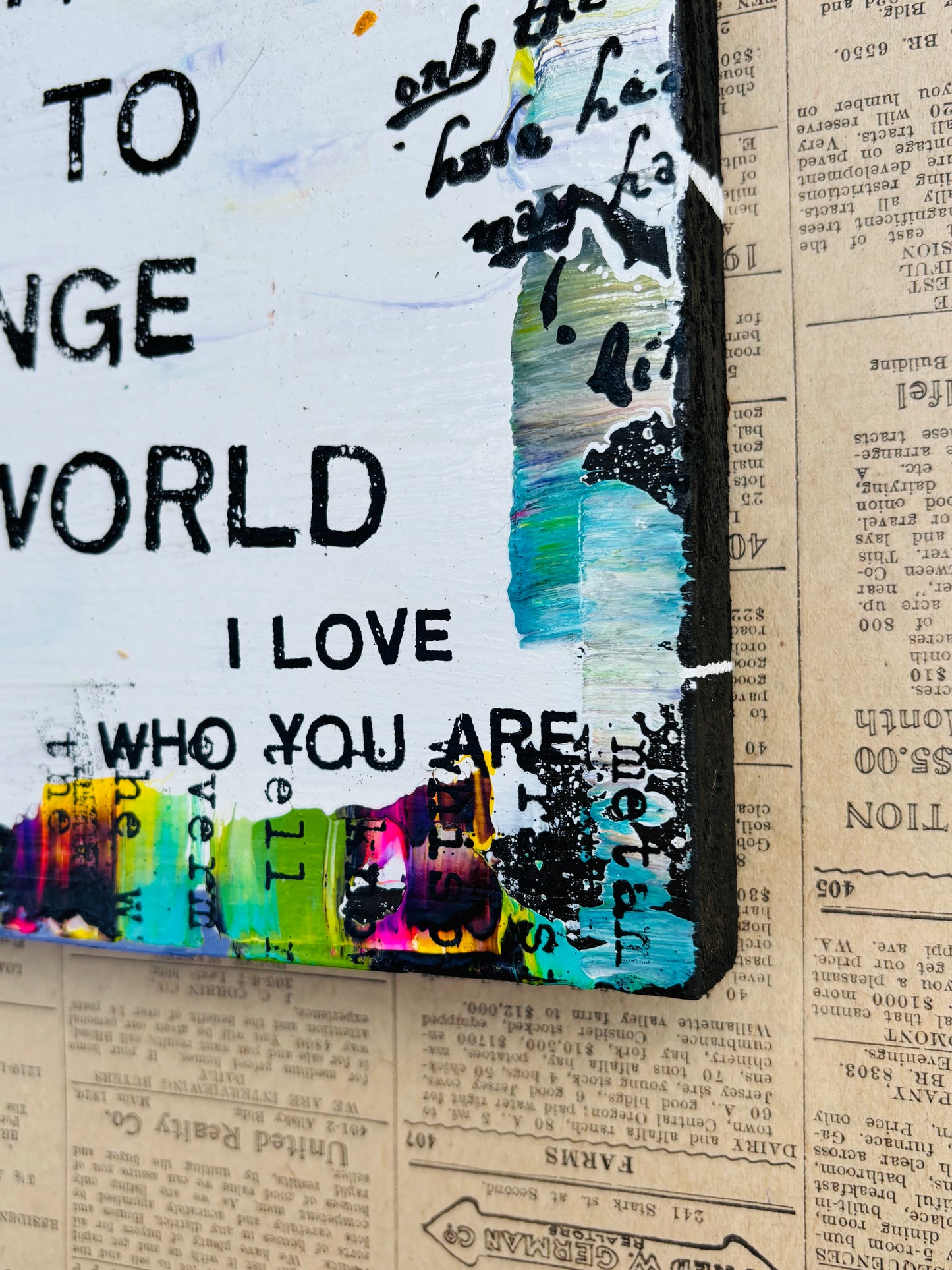 Who Am I Not To Change The World