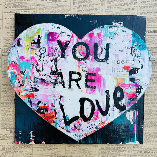 You are Love